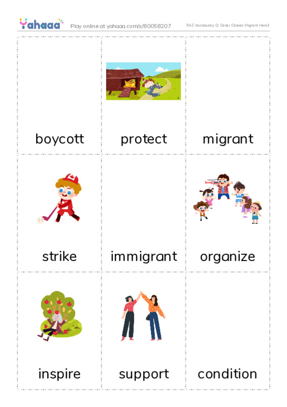 RAZ Vocabulary Q: Cesar Chavez Migrant Hero1 PDF flaschards with images