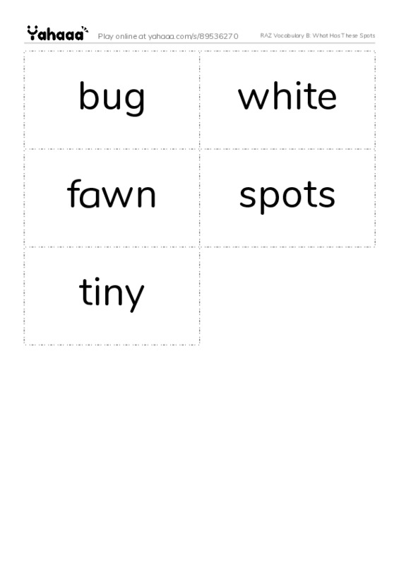 RAZ Vocabulary B: What Has These Spots PDF two columns flashcards