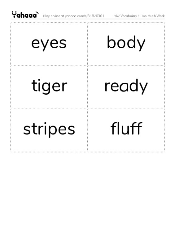RAZ Vocabulary E: Too Much Work PDF two columns flashcards