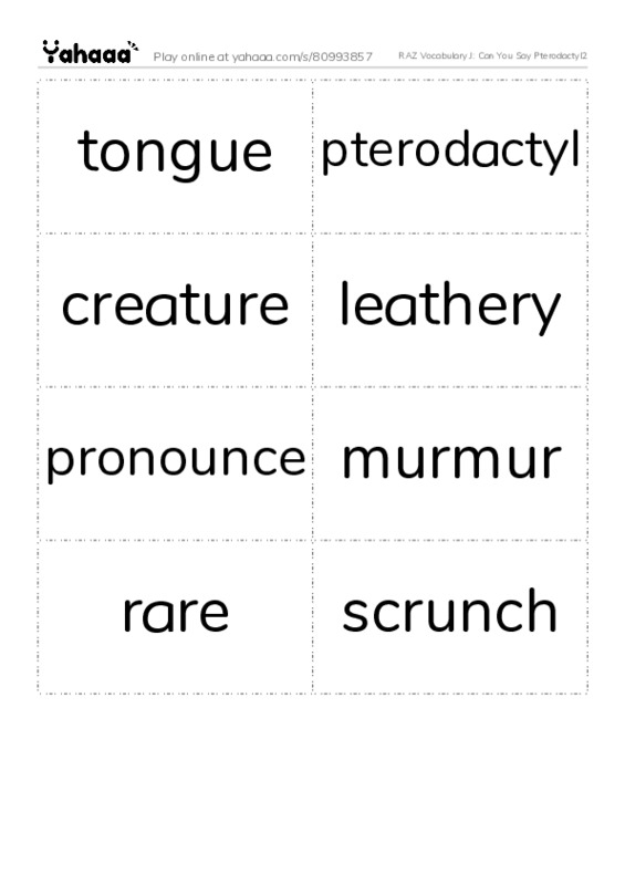 RAZ Vocabulary J: Can You Say Pterodactyl2 PDF two columns flashcards