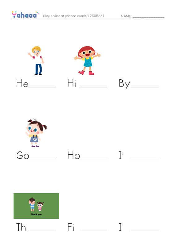 Finish the word worksheet for Hello, Hi, Bye and 7 more