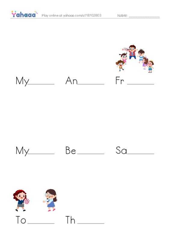Finish the word worksheet for My Best Friend, Anna, Friend and 5 more