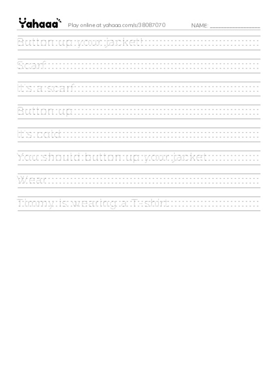 Handwriting lines worksheet for Button up your jacket!, Scarf, It's a scarf and 5 more