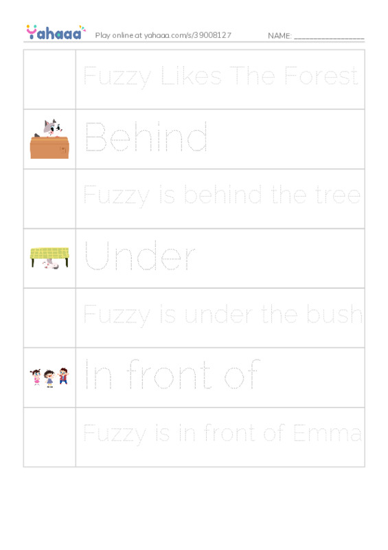 Picture and word rows worksheet for Fuzzy Likes The Forest, Behind, Fuzzy is behind the tree and 4 more