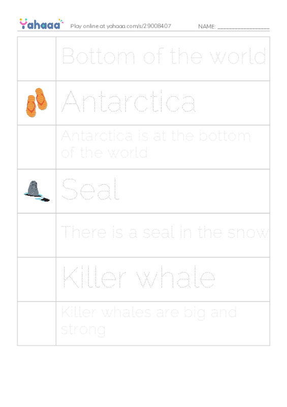 Picture and word rows worksheet for Bottom of the world, Antarctica, Antarctica is at the bottom of the world and 4 more