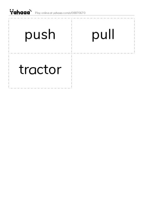 Word flashcards worksheet for push, pull, tractor