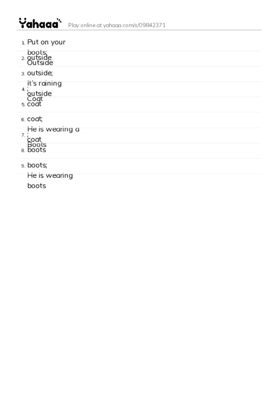 Word list with meanings worksheet for Put on your boots;
Outside, outside, outside;
It's raining outside and 6 more