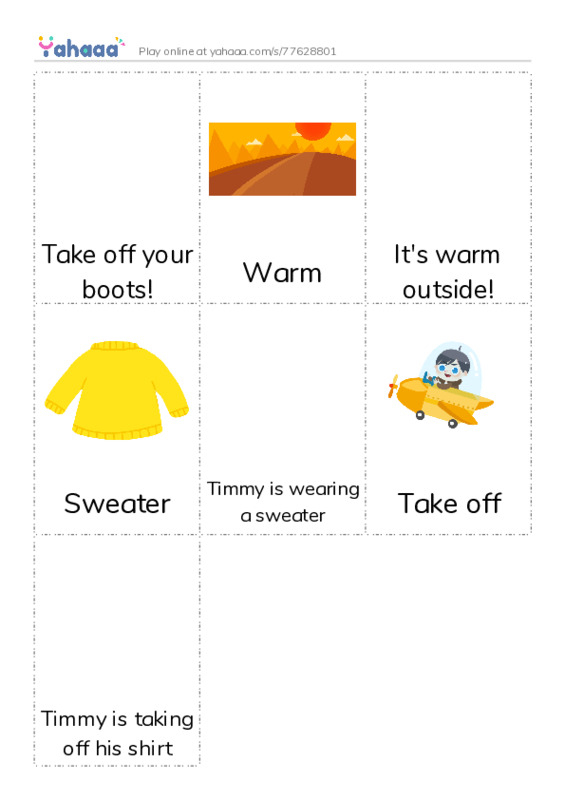 Picture flashcards worksheet for Take off your boots!, Warm, It's warm outside! and 4 more