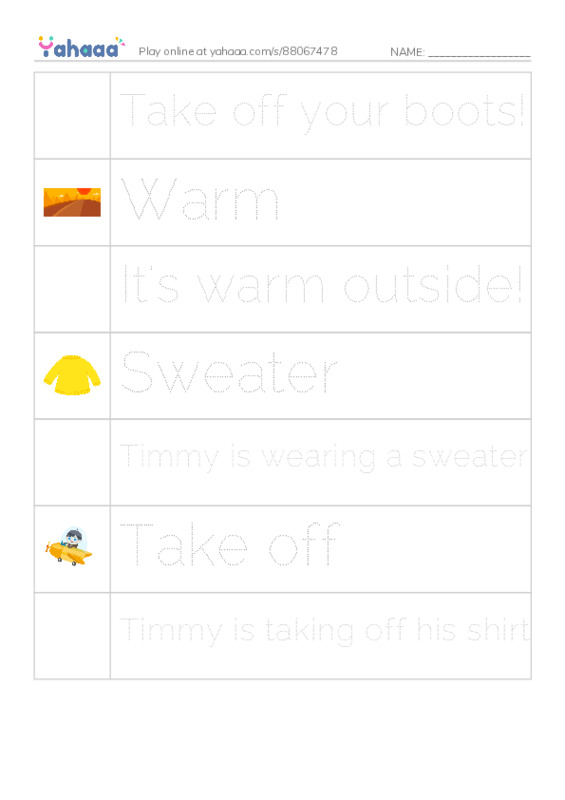 Picture and word rows worksheet for Take off your boots!, Warm, It's warm outside! and 4 more