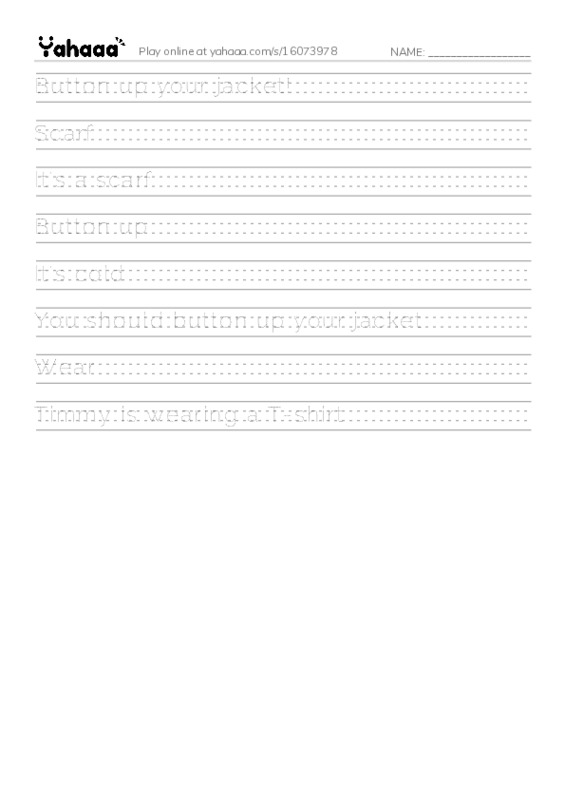 Handwriting lines worksheet for Button up your jacket!, Scarf, It's a scarf and 5 more